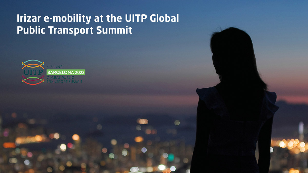 Irizar e-mobility will be present at the UITP Global Public Transport Summit 2023